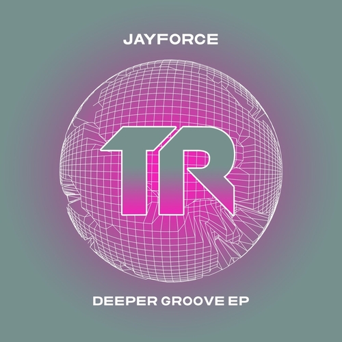 Jayforce - Deeper Groove EP [TRSMT210]